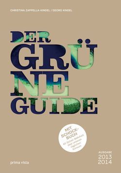 DER GRÜNE GUIDE von Kindel,  Georg, Zappella-Kindel,  Christina