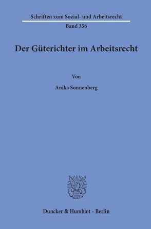 Der Güterichter im Arbeitsrecht. von Sonnenberg,  Anika