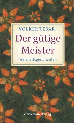 Der gütige Meister von Tesar,  Volker