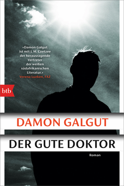 Der gute Doktor von Galgut,  Damon, Mohr,  Thomas