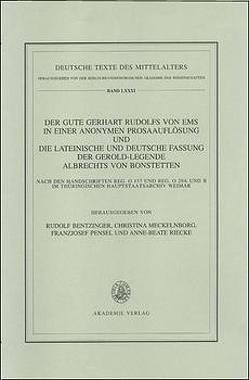 Der gute Gerhart Rudolfs von Ems in einer anonymen Prosaauflösung und die lateinische und deutsche Fassung der Gerold-Legende Albrechts von Bonstetten von Bentzinger,  Rudolf, Mecklnborg,  Christina, Pensel,  Fanzjosef, Riecke,  Anne-Beate