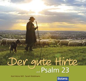 Der gute Hirte und Psalm 23 von Nill,  Karl-Heinz, Waldmann,  Sarah