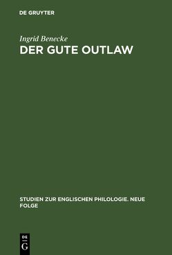 Der gute Outlaw von Benecke,  Ingrid