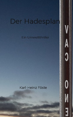 Der Hadesplan von Föste,  Karl-Heinz
