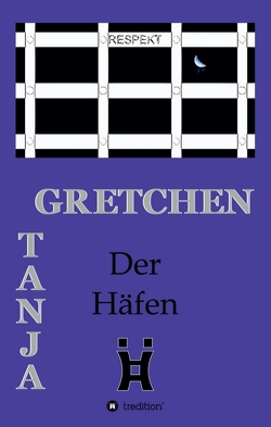 Der Häfen von Gretchen,  Tanja