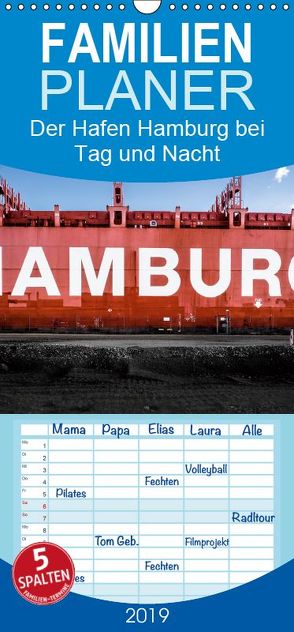 Der Hafen Hamburg bei Tag und Nacht – Familienplaner hoch (Wandkalender 2019 , 21 cm x 45 cm, hoch) von Voss,  Matthias