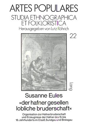 «der hafner gesellen lobliche bruderschaft» von Eules,  Susanne