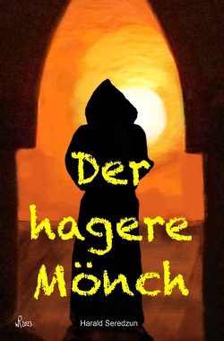 Der hagere Mönch von Seredzun,  Harald