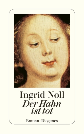 Der Hahn ist tot von Noll,  Ingrid