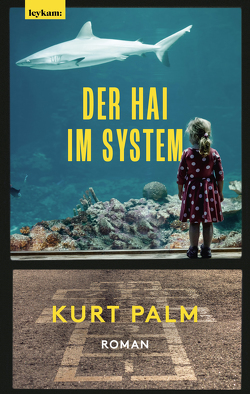 Der Hai im System von Palm,  Kurt