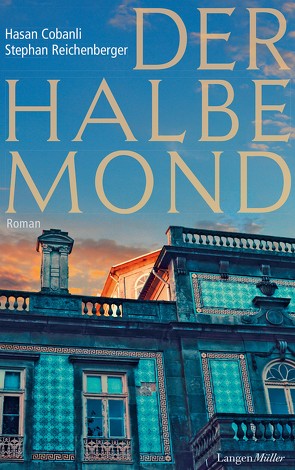 Der halbe Mond von Cobanli,  Hasan, Reichenberger,  Stephan