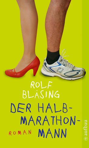 Der Halbmarathon-Mann von Bläsing,  Rolf