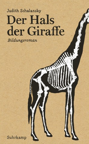 Der Hals der Giraffe von Schalansky,  Judith