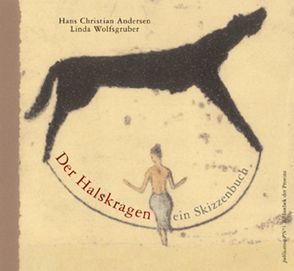 Der Halskragen von Andersen,  Hans Ch, Wolfsgruber,  Linda