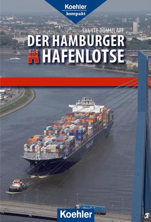Der Hamburger Hafenlotse von Domizlaff,  Svante