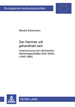 «Der Hammer will gehandhabt sein» von Schürmann,  Monika