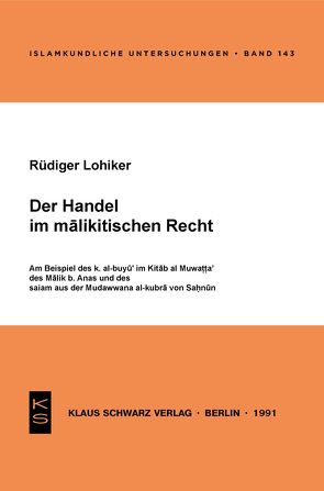 Der Handel im malikitischen Recht von Lohlker,  Rüdiger