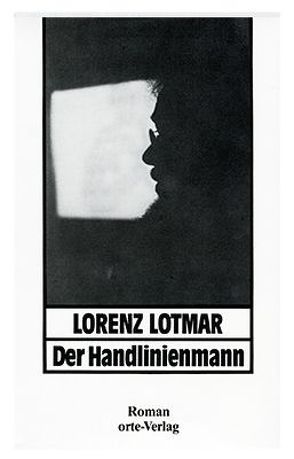 Der Handlinienmann von Lotmar,  Lorenz