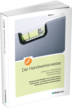 Der Handwerksmeister – Buch 1 von Frerichs,  Jan, Glockauer,  Jan, Höge,  Christiane, Schmidt-Wessel,  Elke