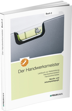 Der Handwerksmeister – Buch 2 von Centner,  Carl-Ludwig
