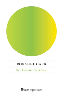 Der Harem des Khans von Bremer,  Silke, Carr,  Roxanne