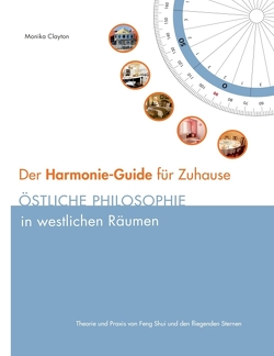 Der Harmonie-Guide für Zuhause von Clayton,  Monika