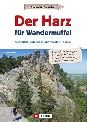 Der Harz für Wandermuffel von Happe,  Andreas