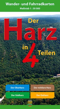 Der Harz in 4 Teilen von Harzklub e.V., Schmidt,  Thorsten, Spachmüller,  Bernhard
