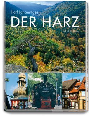 Der Harz von Johaentges,  Karl, Thies,  Heinrich