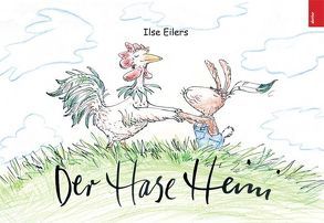 Der Hase Heini von Eilers,  Ilse, Gerbracht,  Regina, Hartmann,  Günter, Riemenschneider,  Sabine
