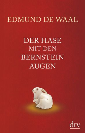 Der Hase mit den Bernsteinaugen von Hilzensauer,  Brigitte, Waal,  Edmund de