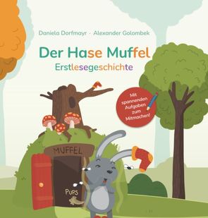 Der Hase Muffel von Dorfmayr,  Daniela, Golombek,  Alexander