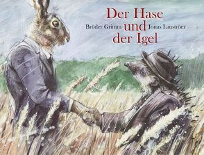 Der Hase und der Igel von Brüder Grimm, , Lauströer,  Jonas