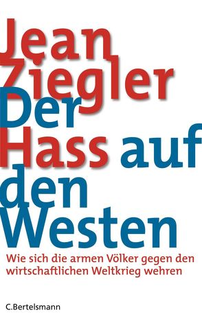 Der Hass auf den Westen von Kober,  Hainer, Ziegler,  Jean