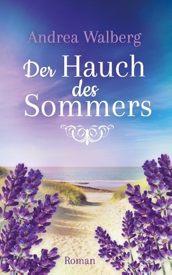 Der Hauch des Sommers von Walberg,  Andrea