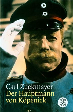 Der Hauptmann von Köpenick von Zuckmayer,  Carl