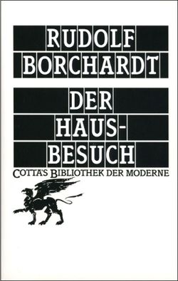 Der Hausbesuch (Cotta’s Bibliothek der Moderne, Bd. 82) von Borchardt,  Rudolf