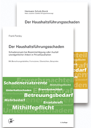 Der Haushaltsführungsschaden – Kombipaket von Pardey,  Frank, Schulz-Borck,  Hermann