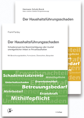 Der Haushaltsführungsschaden – Kombipaket von Pardey,  Frank, Schulz-Borck,  Hermann