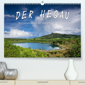 Der Hegau – Wanderparadies am westlichen Bodensee (Premium, hochwertiger DIN A2 Wandkalender 2021, Kunstdruck in Hochglanz) von Keller,  Markus