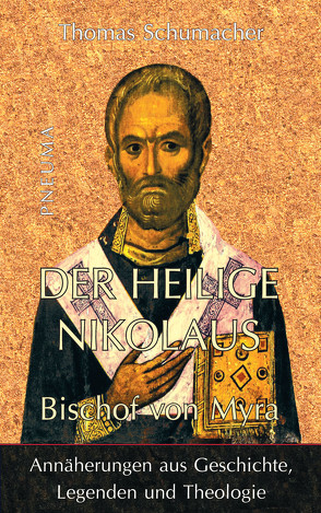 Der heilige Nikolaus, Bischof von Myra von Schumacher,  Thomas