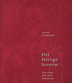 Der heilige Severin von Zinnhobler,  Rudolf