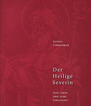 Der heilige Severin von Zinnhobler,  Rudolf