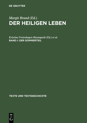 Der Heiligen Leben / Der Sommerteil von Freienhagen-Baumgardt,  Kristina, Meyer,  Ruth, Williams-Krapp,  Werner