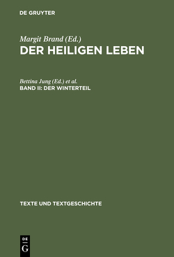 Der Heiligen Leben / Der Winterteil von Jung,  Bettina, Williams-Krapp,  Werner