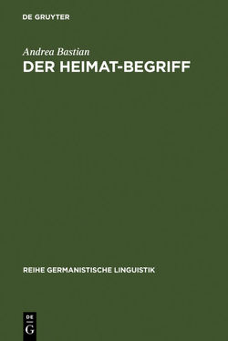 Der Heimat-Begriff von Bastian,  Andrea