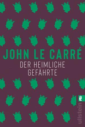 Der heimliche Gefährte (Ein George-Smiley-Roman 8) von le Carré,  John, Schmitz,  Werner