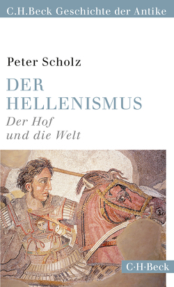 Der Hellenismus von Scholz,  Peter