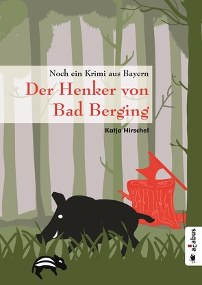 Der Henker von Bad Berging von Hirschel,  Katja