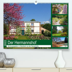 Der Hermannshof Sichtungsgarten in Weinheim an der Bergstraße (Premium, hochwertiger DIN A2 Wandkalender 2022, Kunstdruck in Hochglanz) von Andersen,  Ilona